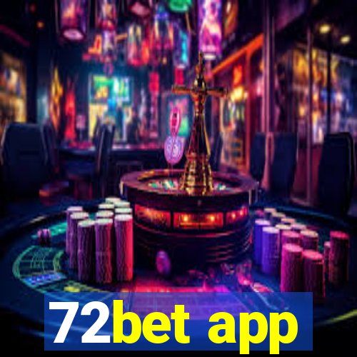 72bet app